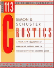  : Simon & Schuster Crostics: A Fresh New Collection of Perplexing Puzzles, Sure to Challenge Even the Sharpest Minds: 113 (Simon & Schuster Crostics Series)