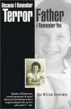 Because I Remember Terror, Father, I Remember You (Associated Writing Programs Award for Creative Nonfiction)