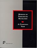 Benefits of Therapeutic Recreation: A Consensus View