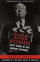 The Art of Alfred Hitchcock: Fifty Years of His Motion Pictures