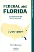 Federal and Florida Evidence Rules Student Edition 2007-2008