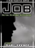 JOB: The Man His Mistake, His Restoration