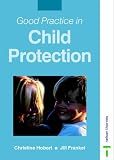 Good Practice in Child Protection (Good Practice in)