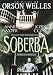 Magnificent Ambersons - Soberba