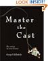 Master the Cast : Fly Casting in Seven Lessons