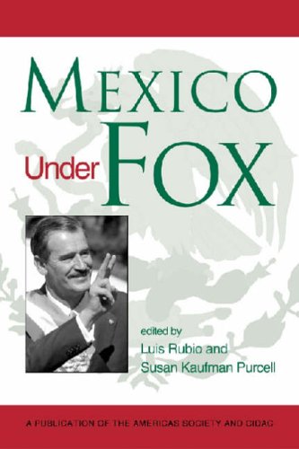 Mexico Under Fox (Americas Society & CIDAC Publications) Book Image