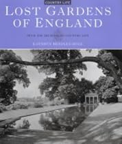 Lost Gardens of England (From the Archives of "Country Life")