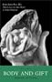 Body and Gift: Reflections Jn Creations (Pope John Paul II's)