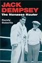 Jack Dempsey, the Manassa Mauler