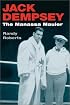 Jack Dempsey, the Manassa Mauler