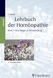 Lehrbuch der Hom&ouml;opathie 1 - Grundlagen und Anwendung - Gerhard K&ouml;hler
