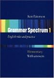 Produkt-Bild: GRAMMAR SPECTRUM 3: ENGLISH RULES AND PRACTICE: ELEMENTARY WITH ANSWERS.