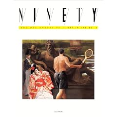 Ninety, Art des ann�es 90 - Art in the 90's, num�ro 17 : Eric Fischl, Pascal Simonet