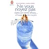 Ne vous noyez pas dans un verre d'eau... � l'usage des couples