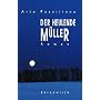 Der heulende M�ller: Roman von Arto Paasilinna