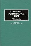 Command Performance, USA!: A Discography (Discographies)