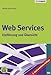 Web Services. Einführung und Übersicht. Mit CD-ROM