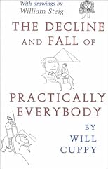 The Decline and Fall of Practically Everybody