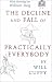 The Decline and Fall of Practically Everybody (Nonpareil Book)