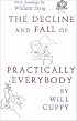 Decline and Fall of Practically Everybody (Nonpareil Book)
