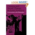 Cinema and Social Change in Latin America: Conversations with Filmmakers (Special Publication/ Institute of Latin American Studies, th)