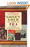 Green Gold: The Empire of Tea