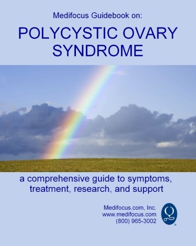 medifocus guidebook on polycystic ovary syndrome