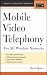 Mobile Video Telephony (Professional Engineering)