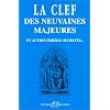 La clef des neuvaines majeures