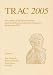 Trac 2005: Proceedings of the Fifteenth Annual Theoretical Roman Archaeology Conference, Birmingham 2005 (Trac)