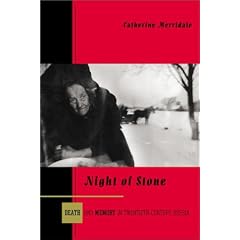 Night of Stone: Death and Memory in Twentieth-Century Russia