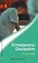 Emergency: Deception
