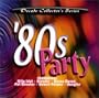 Just The Hits: '80s Party
