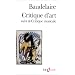Critique d'art, suivi de "Critique musicale"