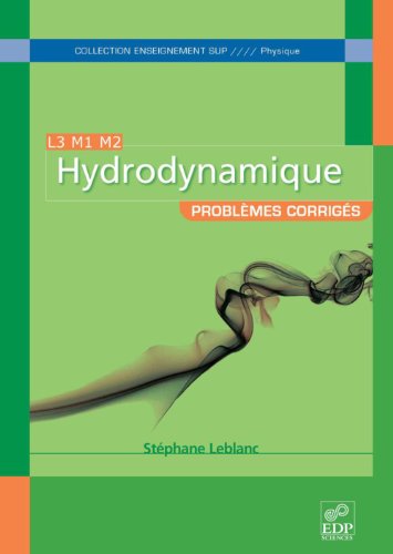 Download Hydrodynamique - Problèmes corrigés L3 M1 M2 Download Hydrodynamique - Problèmes corrigés L3 M1 M2