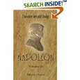 Napoleon: A History of the Art of War. Volume 2: From the beginning of the Consulate to the end of the Friedland... by Theodore Ayrault Dodge