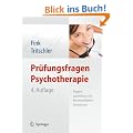 Pr�fungsfragen Psychotherapie: Fragensammlung mit kommentierten Antworten