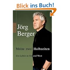 Meine zwei Halbzeiten: Ein Leben in Ost und West