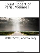 Count Robert of Paris, Volume I