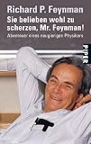 Sie belieben wohl zu scherzen, Mr. Feynman!: Abenteuer eines neugierigen Physikers title=