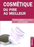 Cosmétique... : Du pire au meilleur