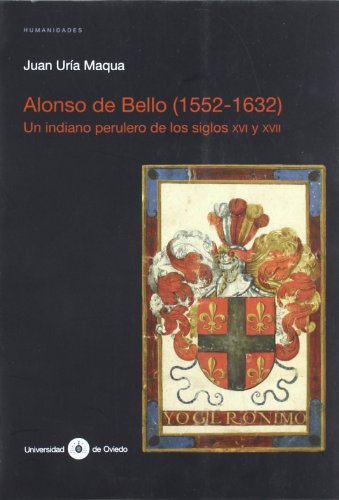 Alonso de Bello: 1552-1632 (Spanish Edition)