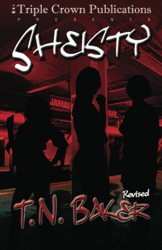 Sheisty (Triple Crown Publications Presents)
