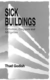 Sick Buildings: Definition, Diagnosis and Mitigation