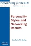 Personality Styles and Networking Results
