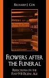 Flowers After the Funeral: Reflections on the Post 9/11 Digital Age