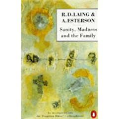 Sanity, Madness and the Family: Families of Schizophrenics (Penguin psychology)