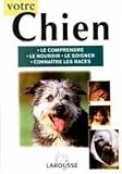 Votre chien->Cliquez sur l'image pour obtenir des informations sur ce livre