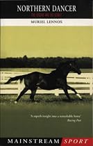 Northern Dancer: The Legend and His Legacy (Mainstream Sport)