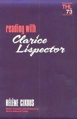 Reading With Clarice Lispector (Theory and History of Literature)
